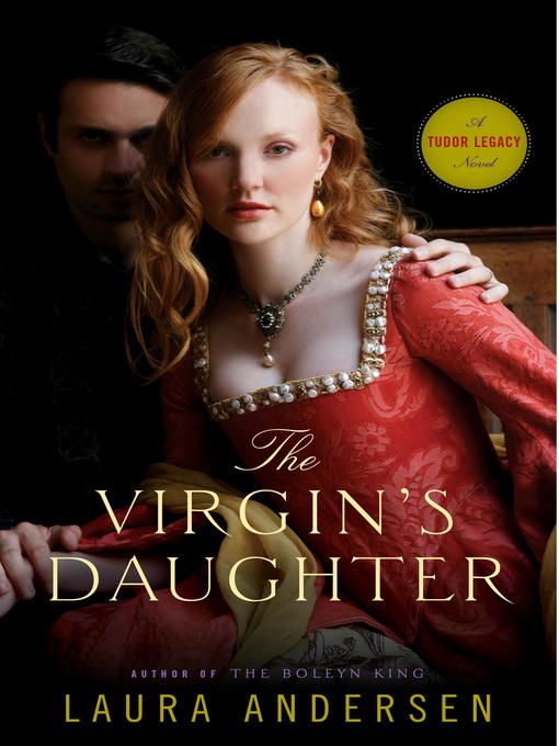 Détails du titre pour The Virgin's Daughter par Laura Andersen - Disponible